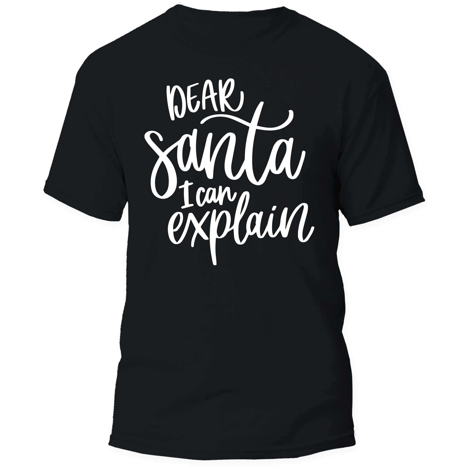 Dear Santa I Can Explain T Shirt Customized In Color